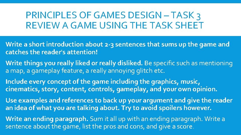 PRINCIPLES OF GAMES DESIGN – TASK 3 REVIEW A GAME USING THE TASK SHEET