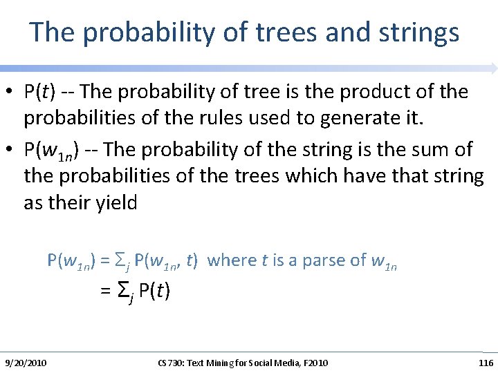 The probability of trees and strings • P(t) -- The probability of tree is