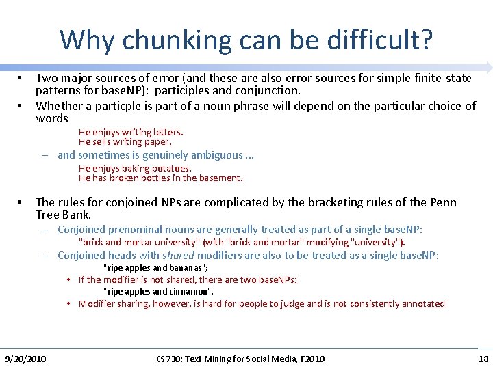 Why chunking can be difficult? • • Two major sources of error (and these
