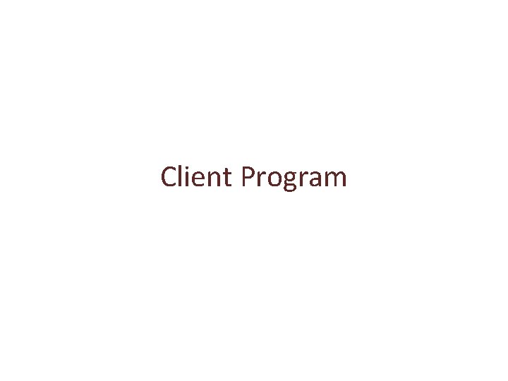 Client Program 