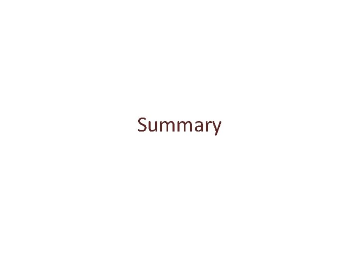 Summary Summary