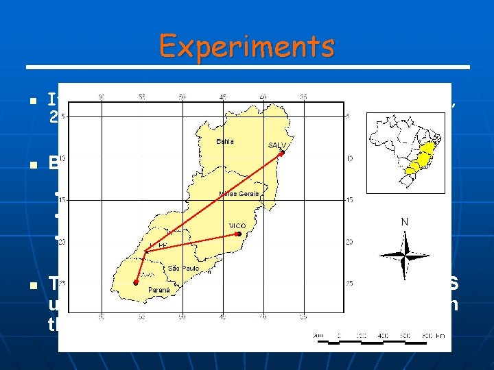 Experiments n n It was processed 22 hours of data on April 04, 2005.