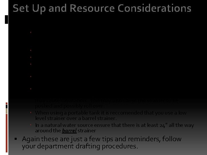 Set Up and Resource Considerations A few and tips when drafting If your department