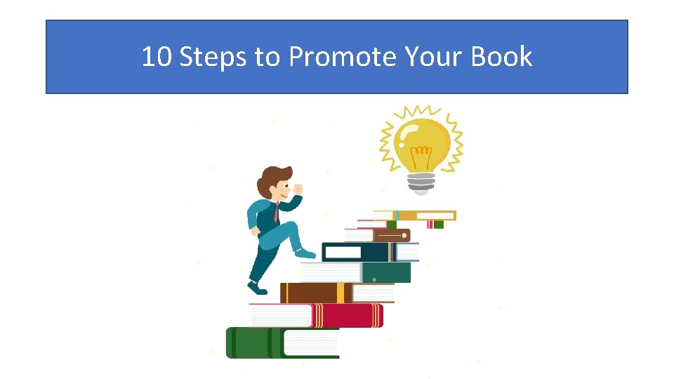 10 Steps to Promote Your Book 