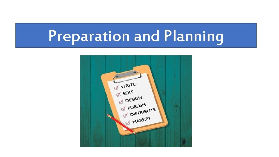 Preparation and Planning 