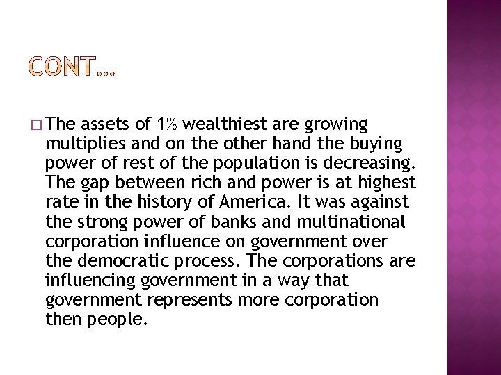 � The assets of 1% wealthiest are growing multiplies and on the other hand
