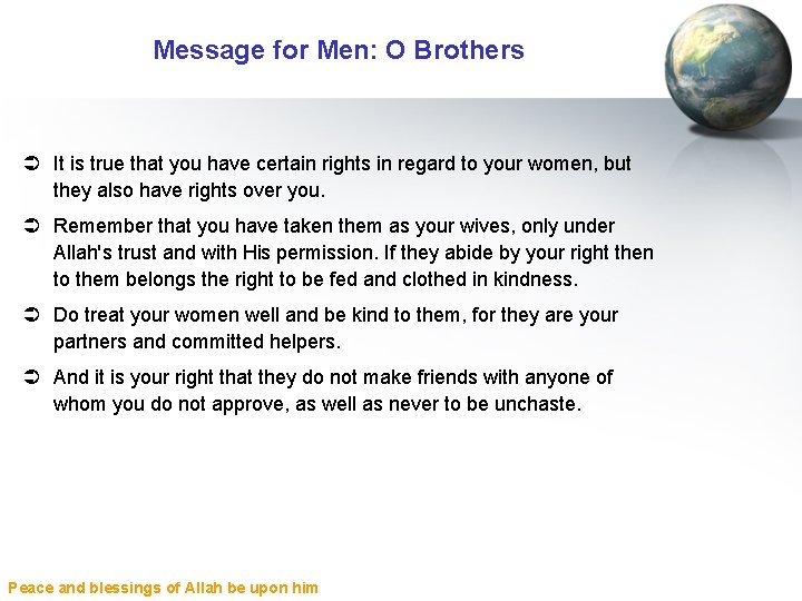 Message for Men: O Brothers Ü It is true that you have certain rights