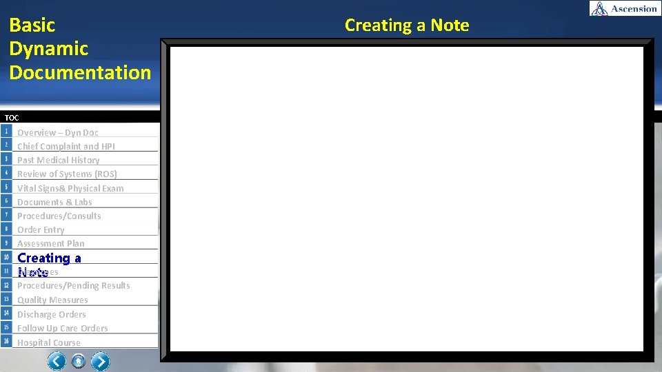 Basic Dynamic Documentation TOC Overview – Dyn Doc Chief Complaint and HPI Past Medical