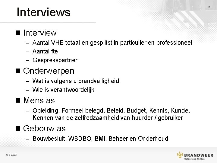 Interviews n Interview – Aantal VHE totaal en gesplitst in particulier en professioneel –