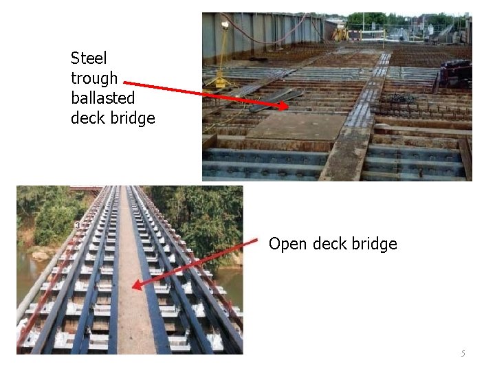Steel trough ballasted deck bridge Open deck bridge 5 