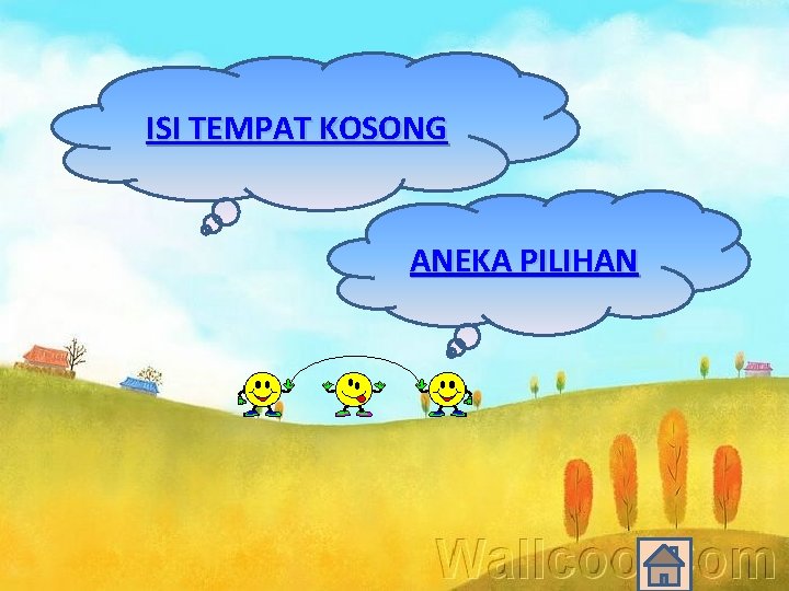 ISI TEMPAT KOSONG ANEKA PILIHAN 