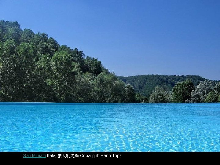 San Miniato Italy, 義大利海岸 Copyright: Henri Tops 