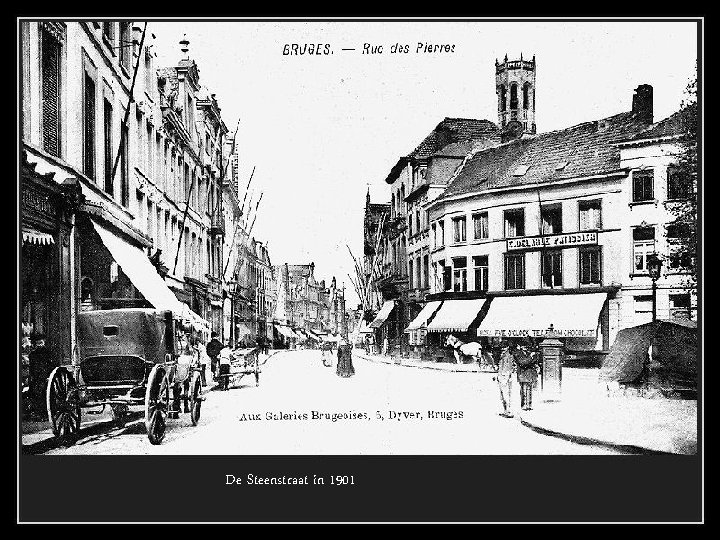 De Steenstraat in 1901 