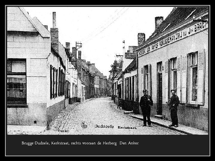 Brugge-Dudzele, Kerkstraat, rechts vooraan de Herberg Den Anker 