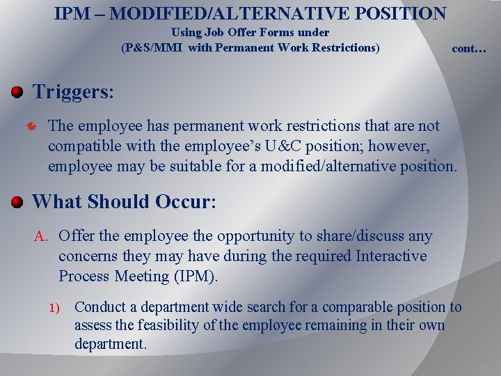 IPM – MODIFIED/ALTERNATIVE POSITION Using Job Offer Forms under (P&S/MMI with Permanent Work Restrictions)