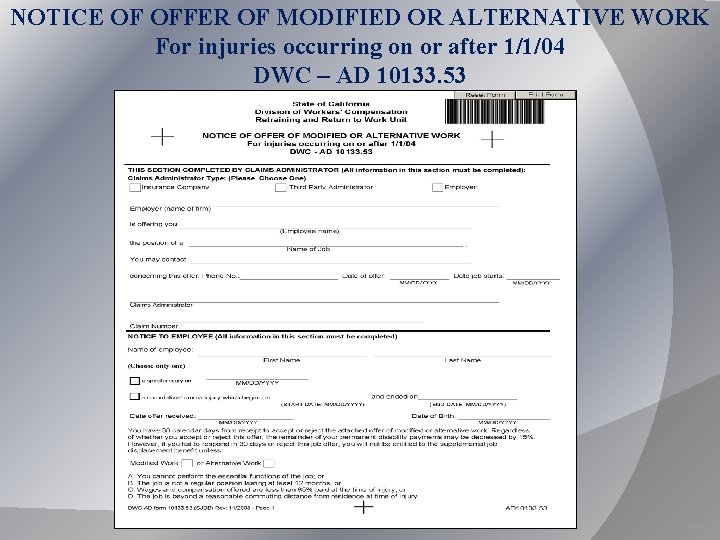 NOTICE OF OFFER OF MODIFIED OR ALTERNATIVE WORK For injuries occurring on or after