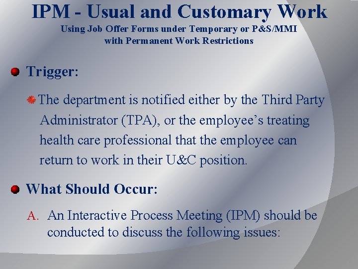 IPM - Usual and Customary Work Using Job Offer Forms under Temporary or P&S/MMI