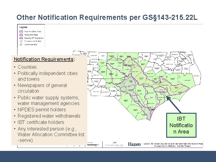Other Notification Requirements per GS§ 143 -215. 22 L Notification Requirements: • Counties •