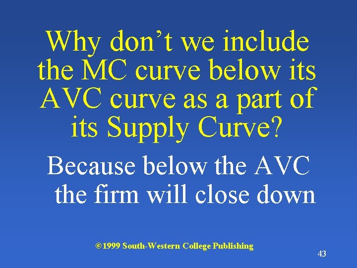 Why don’t we include the MC curve below its AVC curve as a part