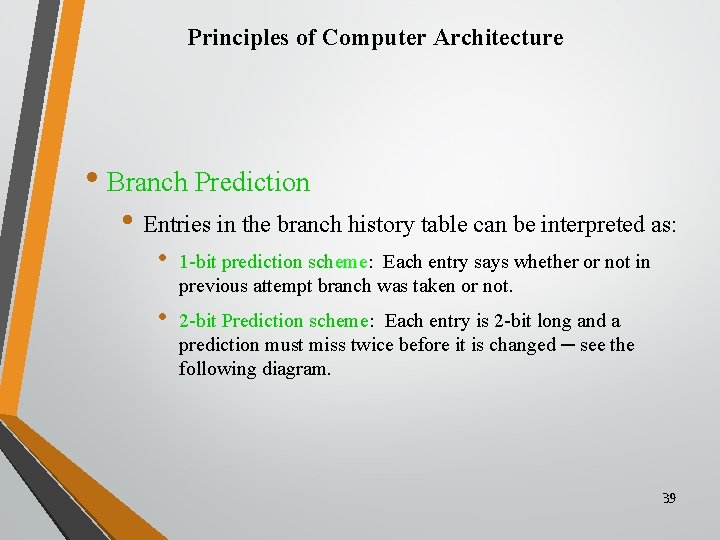Principles of Computer Architecture • Branch Prediction • Entries in the branch history table