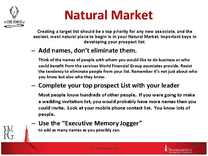 Natural Market Creating a target list should be a top priority for any new