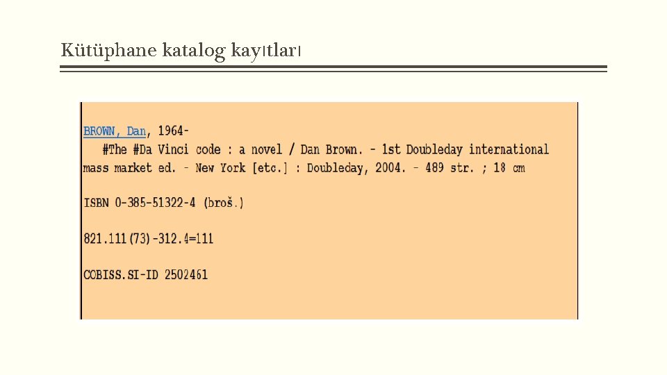 Kütüphane katalog kayıtları 