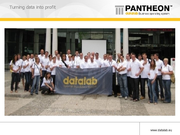 Turning data into profit www. datalab. eu 