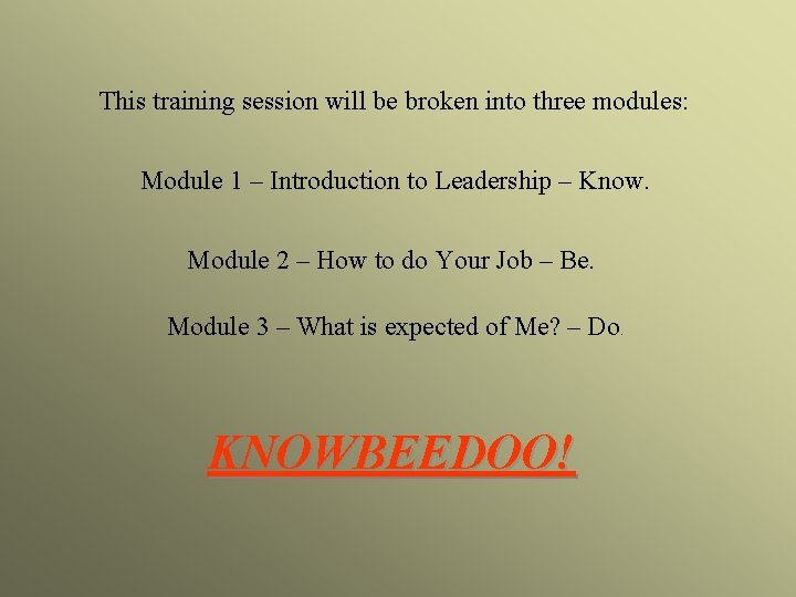 This training session will be broken into three modules: Module 1 – Introduction to