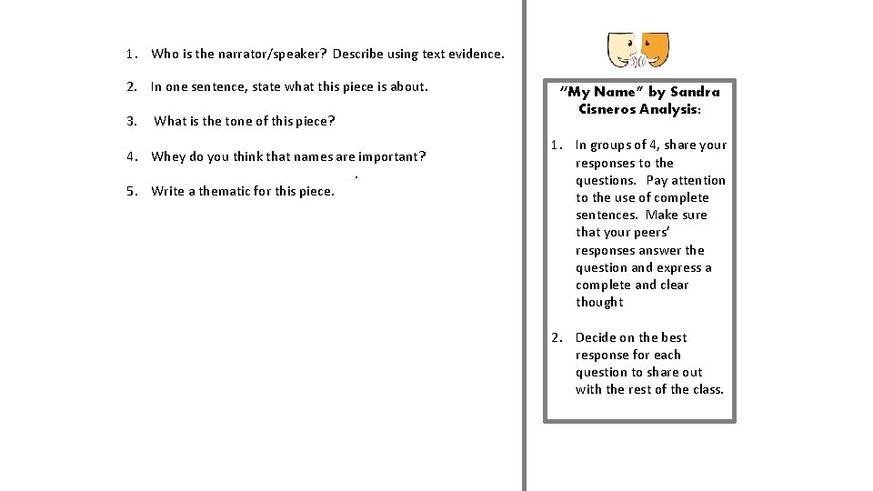 1. Who is the narrator/speaker? Describe using text evidence. 2. In one sentence, state