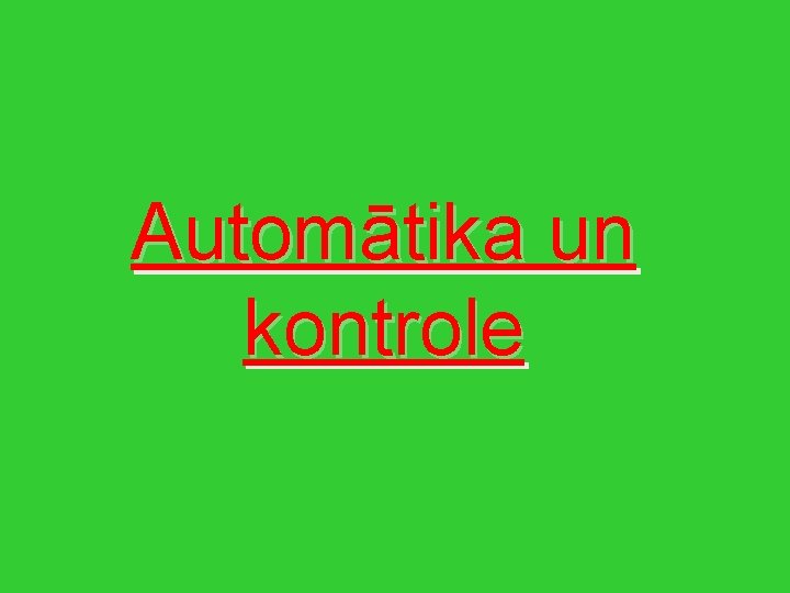 Automātika un kontrole 