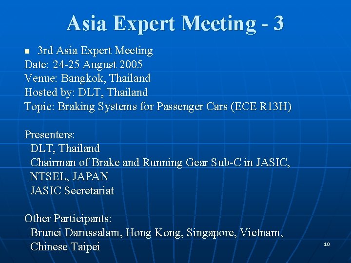 Asia Expert Meeting - 3 3 rd Asia Expert Meeting Date: 24 -25 August
