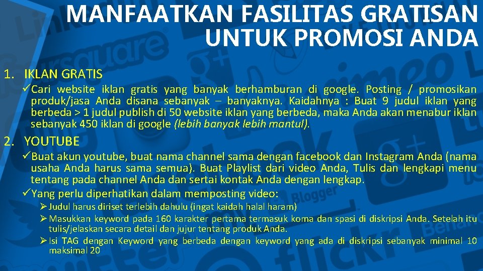 MANFAATKAN FASILITAS GRATISAN UNTUK PROMOSI ANDA 1. IKLAN GRATIS üCari website iklan gratis yang