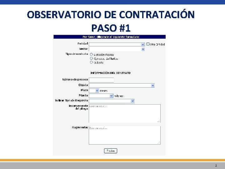 OBSERVATORIO DE CONTRATACIÓN PASO #1 2 OBSERVATORIO DE CONTRATACIÓN PASO #1 2