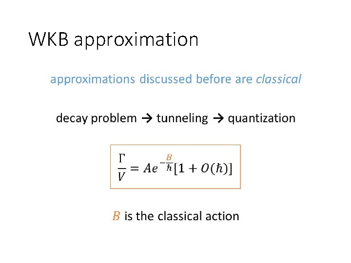 WKB approximation • 