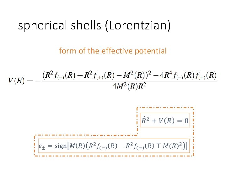 spherical shells (Lorentzian) form of the effective potential 