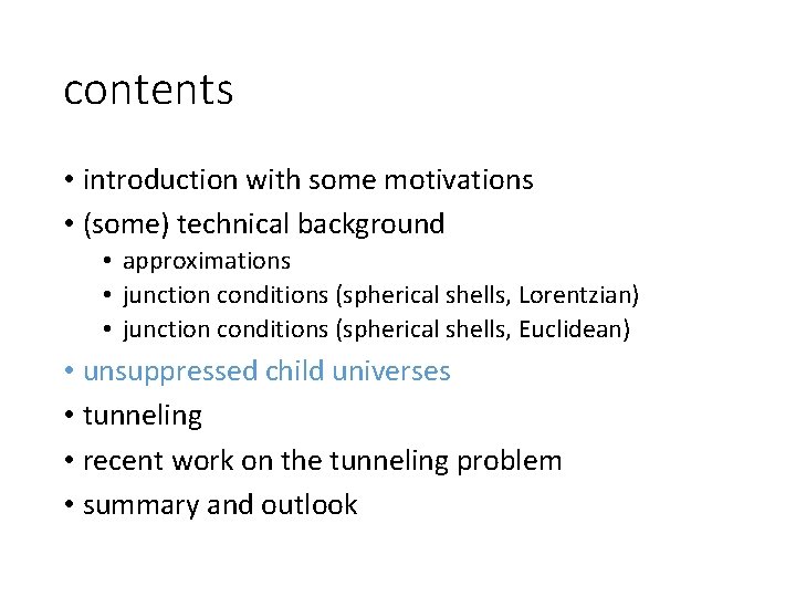 contents • introduction with some motivations • (some) technical background • approximations • junction