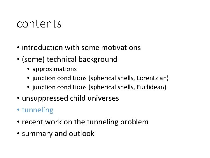 contents • introduction with some motivations • (some) technical background • approximations • junction