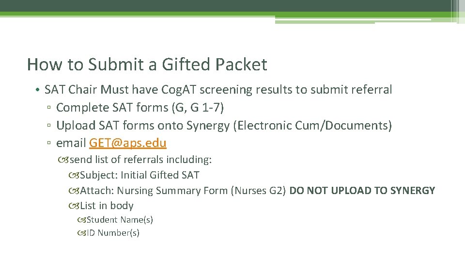 How to Submit a Gifted Packet • SAT Chair Must have Cog. AT screening