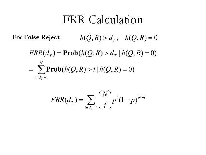 FRR Calculation For False Reject: 
