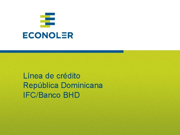 Línea de crédito República Dominicana IFC/Banco BHD 2 
