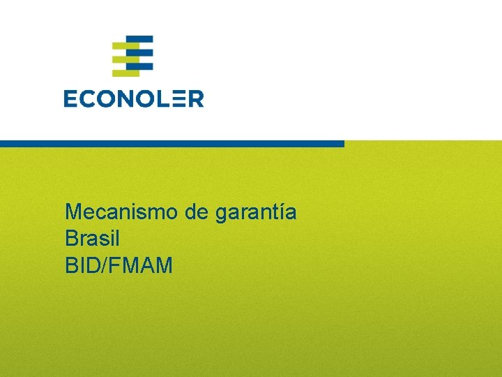 Mecanismo de garantía Brasil BID/FMAM 7 
