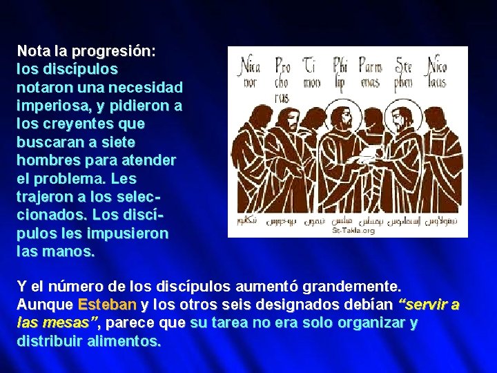 Nota la progresión: los discípulos notaron una necesidad imperiosa, y pidieron a los creyentes