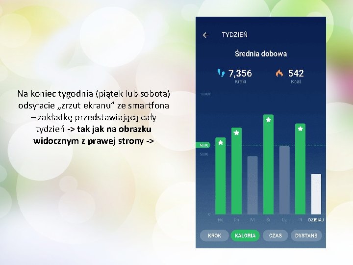 Na koniec tygodnia (piątek lub sobota) odsyłacie „zrzut ekranu” ze smartfona – zakładkę przedstawiającą