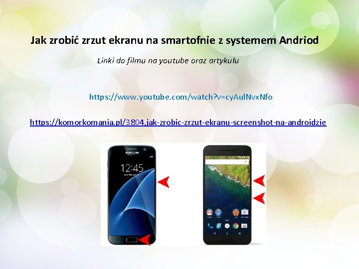 Jak zrobić zrzut ekranu na smartofnie z systemem Andriod Linki do filmu na youtube