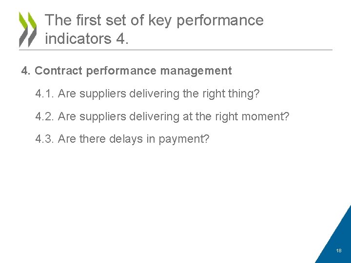 The first set of key performance indicators 4. 4. Contract performance management 4. 1.