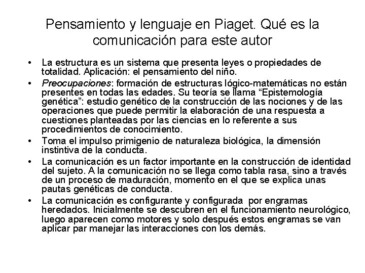 Pensamiento y lenguaje en Piaget. Qué es la comunicación para este autor • •
