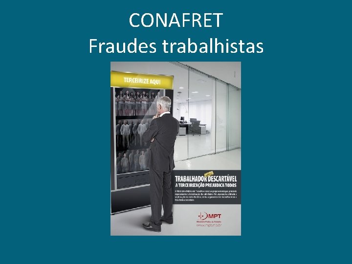 CONAFRET Fraudes trabalhistas 