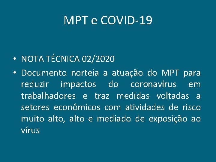 MPT e COVID-19 • NOTA TÉCNICA 02/2020 • Documento norteia a atuação do MPT