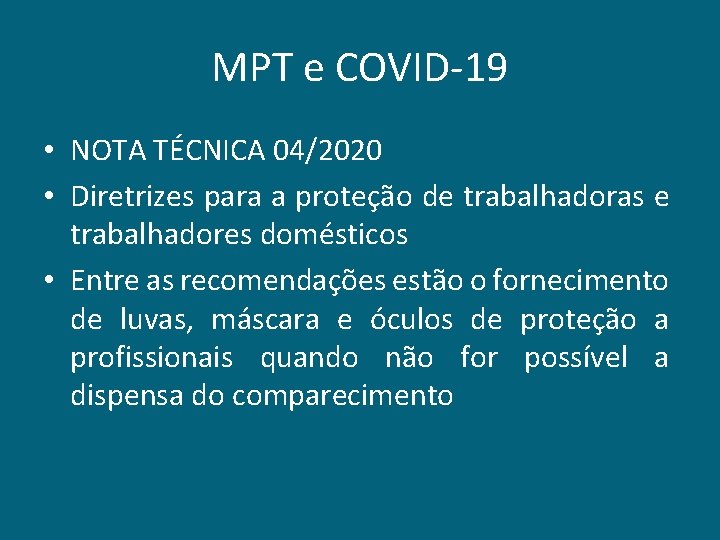 MPT e COVID-19 • NOTA TÉCNICA 04/2020 • Diretrizes para a proteção de trabalhadoras