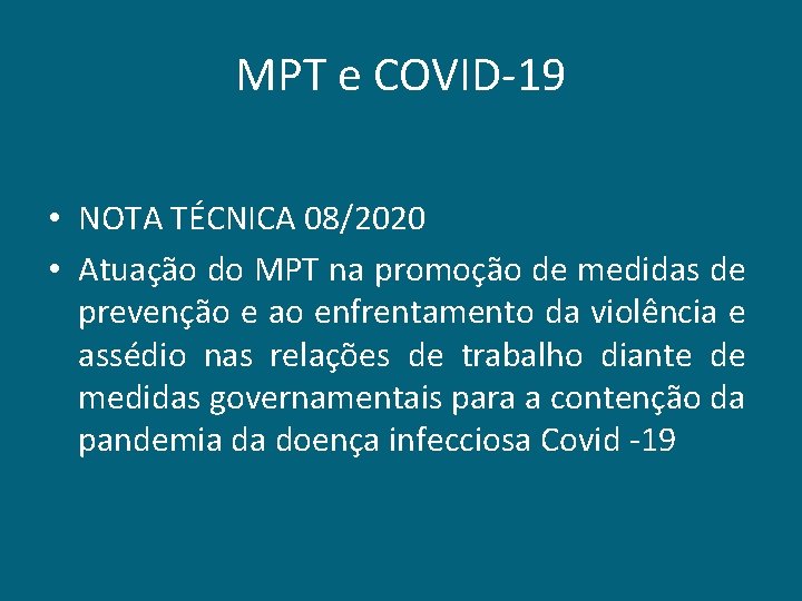 MPT e COVID-19 • NOTA TÉCNICA 08/2020 • Atuação do MPT na promoção de